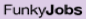 FunkyJobs